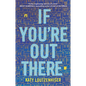 If You're Out There - Paperback