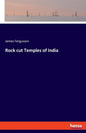 Rock cut Temples of India - Paperback