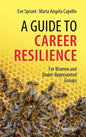 A Guide to Career Resilience: For Women and Under-Represented Groups - Hardcover