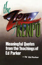 The Zen of Kenpo: Meanignful Quotes from the Teachings of Ed Parker - Paperback