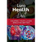 Lung Health Diet: Nourish your Lungs, Breathe Better - Paperback