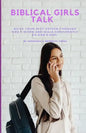 Biblical Girls Talk: Build Your Self-Esteem Through God's Word And Walk Confidently As God's Girl - Paperback