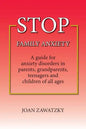 STOP Family Anxiety: A guide for anxiety disorders in parents, grandparents, teenagers and children of all ages - Paperback