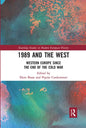 1989 and the West: Western Europe Since the End of the Cold War - Paperback