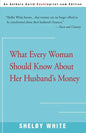 What Every Woman Should Know about Her Husband's Money - Paperback