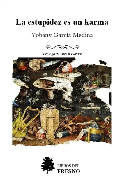La estupidez es un karma (Aforismos) - Paperback