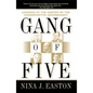Gang of Five: Leaders at the Center of the Conservative Ascendancy - Paperback