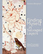 Finding Myself in Salvaged Layers: How Encaustic Art Healed Me - Paperback