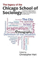 Legacy of the Chicago School. A Collection of Essays in Honour of the Chicago School of Sociology During the First Half of the 20th Century. - Paperback