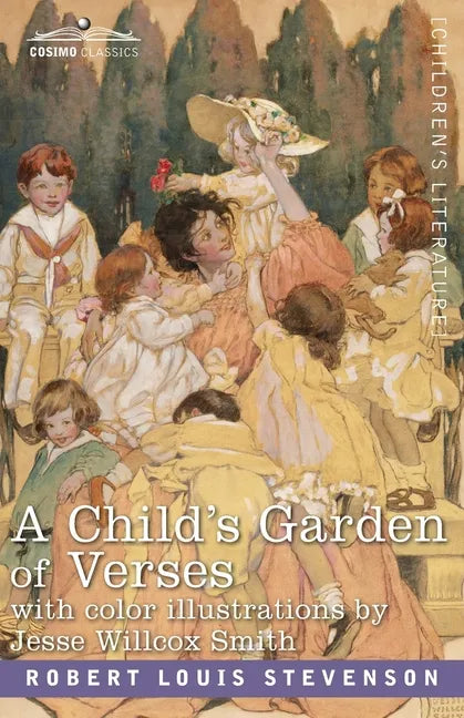 A Child's Garden of Verses: With Color Illustrations by Jessie Wilcox Smith - Paperback