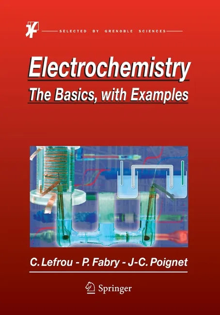 Electrochemistry: The Basics, with Examples - Paperback