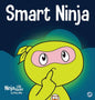 Smart Ninja: A Children's Book About Changing a Fixed Mindset into a Growth Mindset - Hardcover