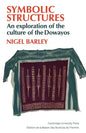 Symbolic Structures: An Exploration of the Culture of the Dowayos - Paperback