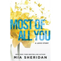 Most of All You: A Love Story - Paperback