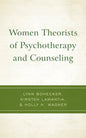 Women Theorists of Psychotherapy and Counseling - Hardcover