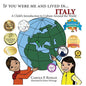 If You Were Me and Lived in... Italy: A Child's Introduction to Cultures Around the World - Paperback