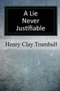 A Lie Never Justifiable: A Study in Ethics - Paperback