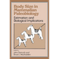 Body Size in Mammalian Paleobiology: Estimation and Biological Implications - Paperback