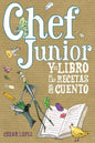 Chef Junior y el libro de las recetas con cuento - Paperback