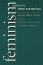 Feminism Confronts Homo Economicus: Gender, Law, and Society - Paperback