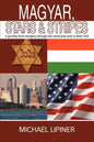 Magyar, Stars & Stripes: A journey from Hungary through the Holocaust and to New York - Paperback