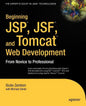 Beginning Jsp, Jsf and Tomcat Web Development: From Novice to Professional - Paperback