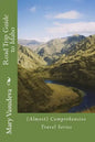 Road Trip Guide to Idaho: (Almost) Comprehensive Travel Series - Paperback