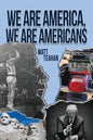 We Are America, We Are Americans - Paperback