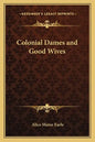 Colonial Dames and Good Wives - Paperback