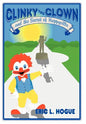Clinky The Clown and The Secret of Happyville - Hardcover