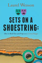 Sets on a Shoestring: How to Build Sets and Props on a Limited Budget - Paperback