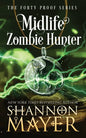 Midlife Zombie Hunter - Paperback