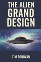 The Alien Grand Design - Paperback