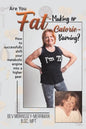 Are You Fat-Making or Calorie-Burning? - Paperback