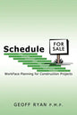 Schedule for Sale: WorkFace Planning for Construction Projects - Paperback
