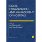 Costs, Organization, and Management of Hospitals - Paperback