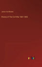 History of The Civil War 1861-1865 - Hardcover
