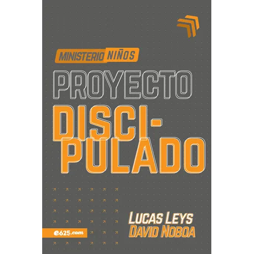 Proyecto Discipulado - Ministerio de Niños - Paperback