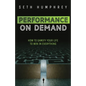 Performance on Demand: How to Gamify Your Life to Win in Everything - Paperback