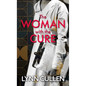 The Woman with the Cure - Library Binding