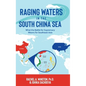 Raging Waters in the South China Sea - Hardcover