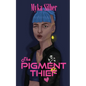 The Pigment Thief - Paperback