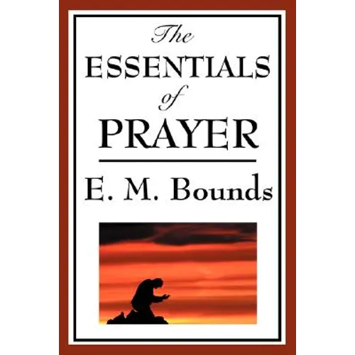 The Essentials of Prayer - Paperback
