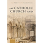 The Catholic Church and European State Formation, Ad 1000-1500 - Hardcover