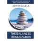 The Balanced Organization: The Surprising Science of Non-Living Organisms - Paperback