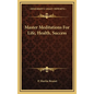 Master Meditations for Life, Health, Success - Hardcover
