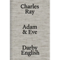 Charles Ray: Adam and Eve - Hardcover