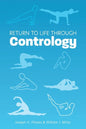 Return to Life Through Contrology - Paperback