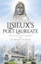 Lisieux's Poet Laureate: Gems From Saint Thérèse's Correspondence - Paperback