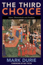 The Third Choice: Islam, Dhimmitude and Freedom - Paperback